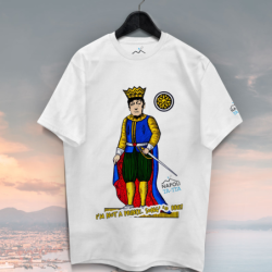 I'm not a prince. Song 'o rre, unisex t-shirt Naples