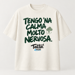T-shirt Tattà®4People Tengo ’Na Calma Molto Nervosa