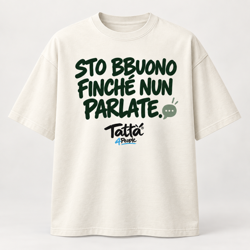 T-shirt Tattà®4People Sto Bbuono Finché Nun Parlate
