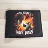 You shall not pass, Wallet